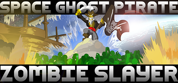 Space Ghost Pirate Zombie Slayer